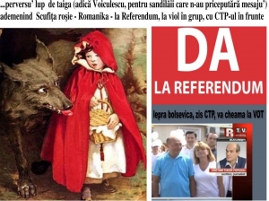 ...perversul lup de taiga, ademenind Scufita Rosie la Referendum ...